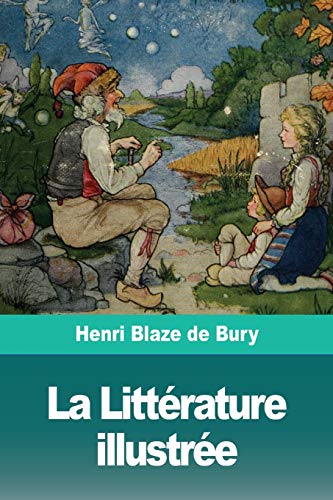 La Litt??rature illustr??e (French Edition)