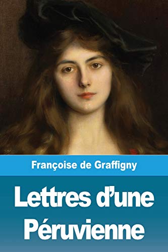 Lettres d'une P??ruvienne (French Edition)