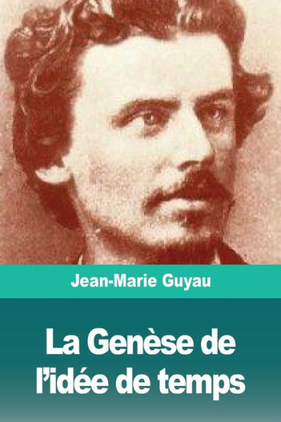 La Genèse De L'IdEe De Temps (French Edition)