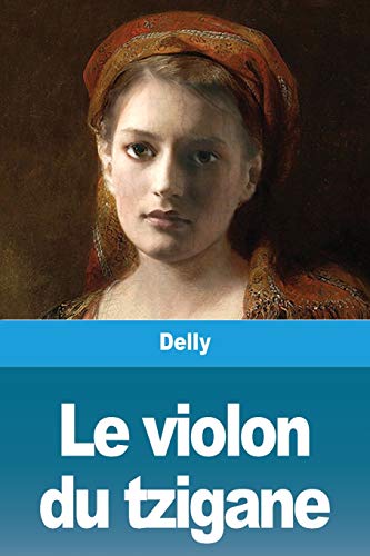 Le violon du tzigane (French Edition)