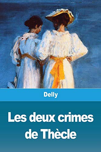 Les deux crimes de Thècle (French Edition)