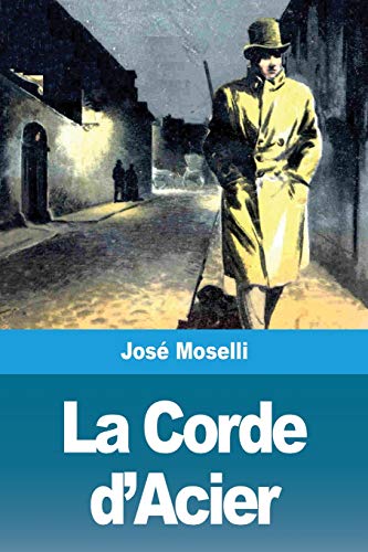 La Corde d'Acier (French Edition)