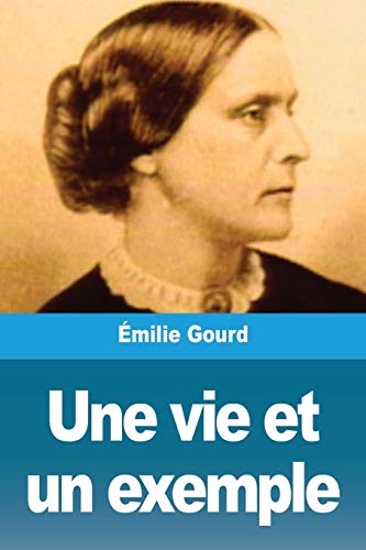 Une vie et un exemple (French Edition)