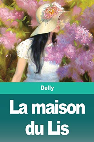 La maison du Lis (French Edition)