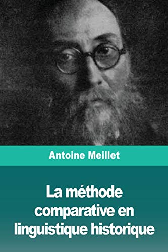 La m??thode comparative en linguistique historique (French Edition)