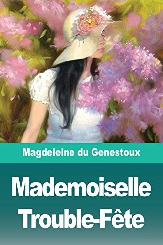 Mademoiselle Trouble-Fête (French Edition)