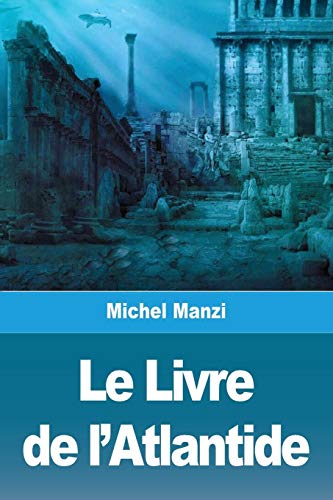 Le Livre de l'Atlantide (French Edition)