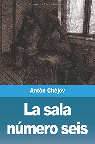 La sala n?â??mero seis (Spanish Edition)