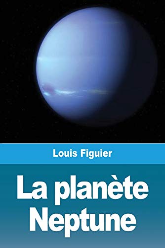 La plan??te Neptune (French Edition)
