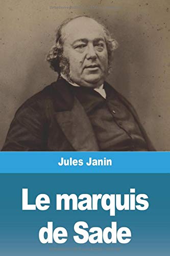 Le marquis de Sade (French Edition)