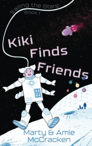 Kiki Finds Friends (Sailing The Stars)