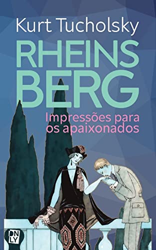 Rheinsberg: Impressões para os apaixonados (Portuguese Edition)
