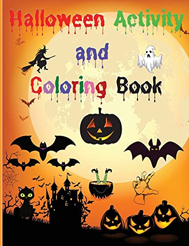 Halloween Activity And Coloring Book: Amazing Halloween Activity Book Fur Kids Coloring, Word Search, Sudokus, Mazes, Solutions Activity Book Fur ... Workbook Game Fur Learning, Coloring And More