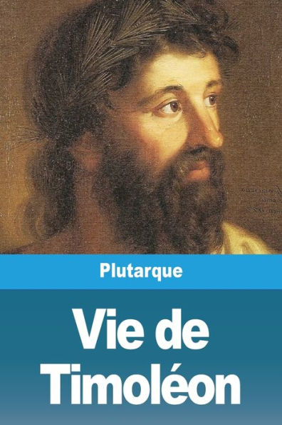 Vie De TimolEon (French Edition) - 9783988813565