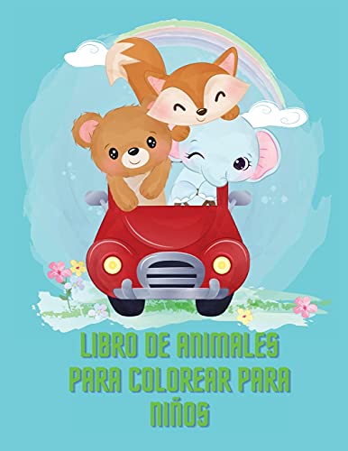 Libro Para Colorear De Animales Para Ni??Os: Libro De Actividades Y Coloreado De Animales Incre???Bles Para Ni??Os, Edades: 6-8 (Spanish Edition)