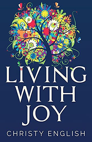 Living With Joy: A Short Journey Of The Soul - 9784824100467