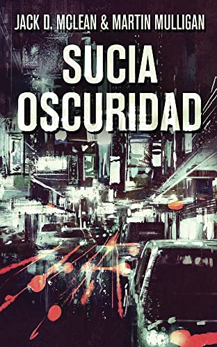 Sucia Oscuridad (Spanish Edition) - 9784824106865