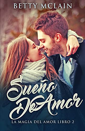 Sueño De Amor (Spanish Edition)