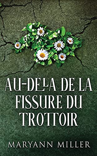 Au-delà De La Fissure Du Trottoir (French Edition) - 9784824112064