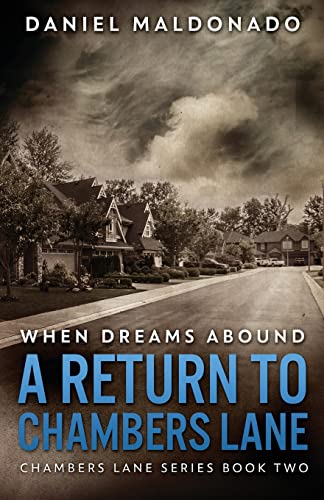 When Dreams Abound : A Return To Chambers Lane - 9784824117106
