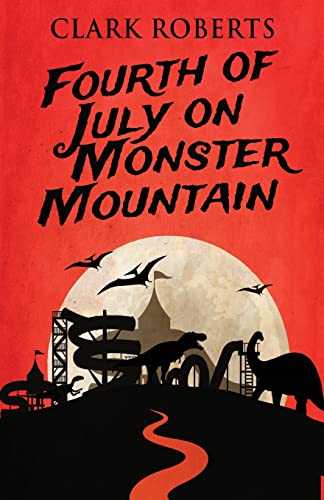 Fourth Of July On Monster Mountain - 9784824122506