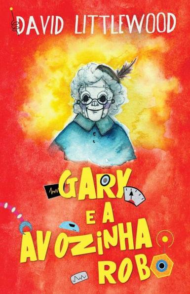 Gary E A Avozinha-Robô (Portuguese Edition) - 9784824152244