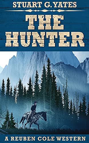 The Hunter (Reuben Cole Westerns) - 9784867455203