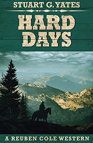 Hard Days (Reuben Cole Westerns)