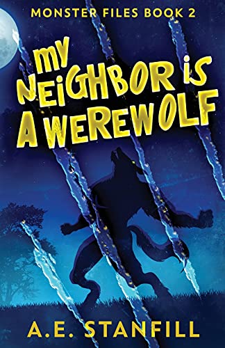 My Neighbor Is A Werewolf (The Monster Files) - 9784867455845
