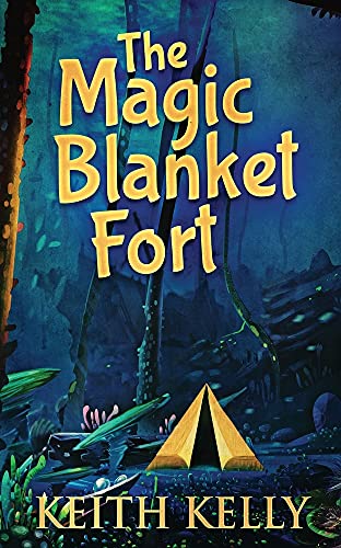 The Magic Blanket Fort - 9784867475515