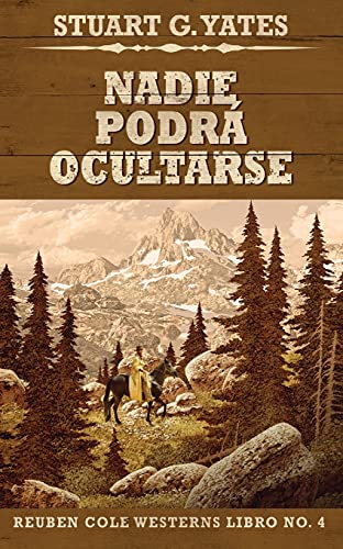 Nadie Podr?Í Ocultarse (Reuben Cole Westerns) (Spanish Edition) - 9784867523834
