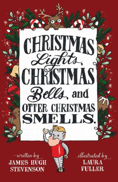 Christmas Lights, Christmas Bells, And Otter Christmas Smells.