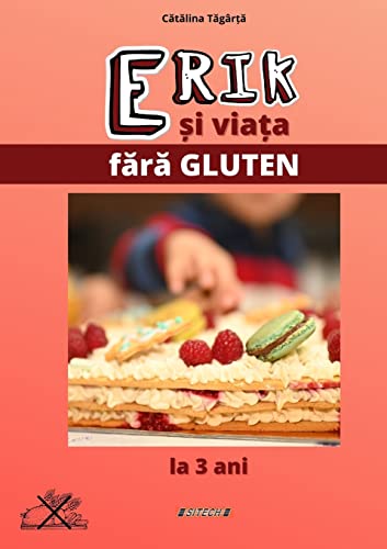 Erik si viata fara gluten (Romanian Edition)
