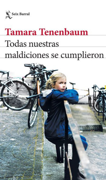 Todas nuestras maldiciones se cumplieron (Spanish Edition)