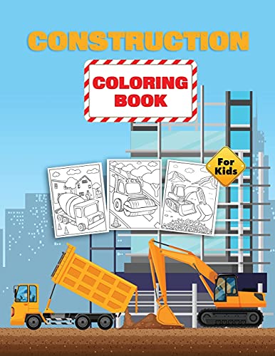 Construction Vehicles Coloring Book For Kids: Construction Coloring Book For Kids Ages 4-8
