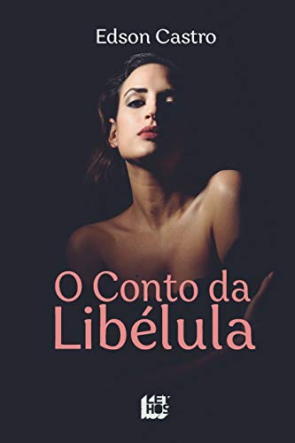 O Conto da Lib?lula (Portuguese Edition)