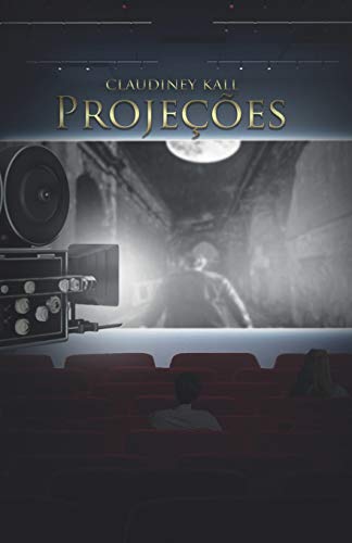 Proje??es: Assim na Tela Como na Mente (Portuguese Edition)