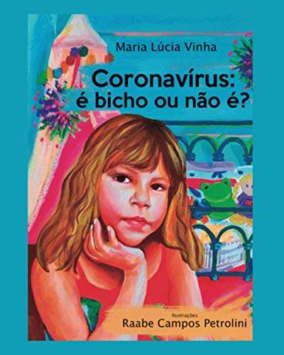 Coronav?¡rus: ?? bicho ou n?úo ??? (Portuguese Edition)