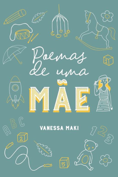 Poemas De Uma M?e: Maternidade (Portuguese Edition)