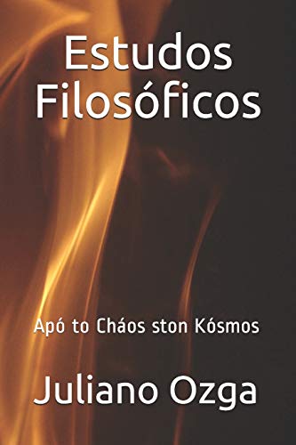Estudos Filos??ficos: Ap?? to Ch?íos ston K??smos (Portuguese Edition)