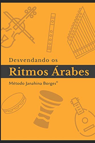 Desvendando os Ritmos Árabes: Manual de Estudo (BellyDance