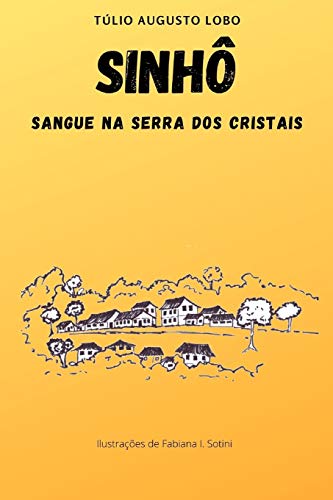 SINH?: Sangue na Serra dos Cristais (Portuguese Edition)