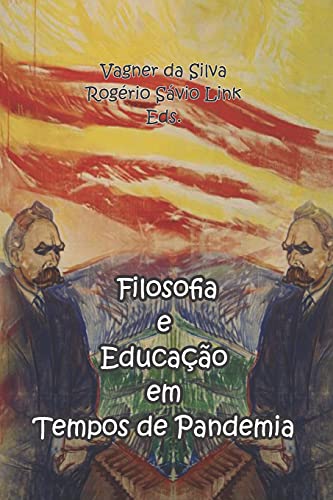 Filosofa Da Educa????????O Em Tempos De Pandemia (Portuguese Edition)