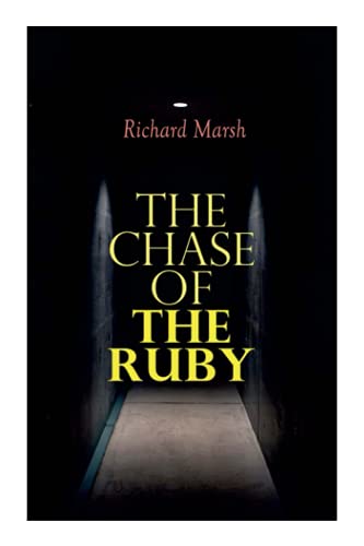 The Chase of the Ruby: Action Adventure Thriller