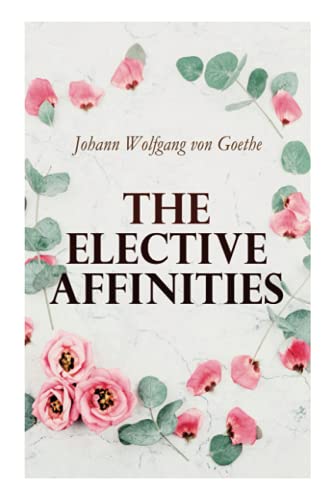 The Elective Affinities