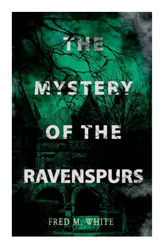 The Mystery of the Ravenspours: The Black Valley