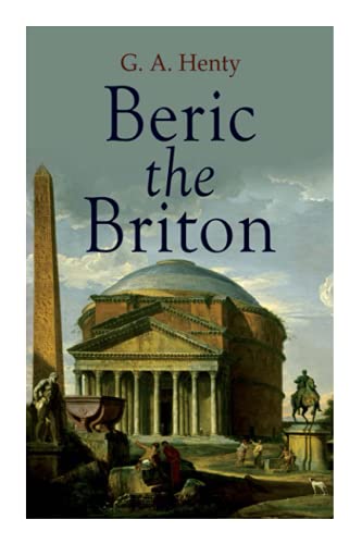 Beric the Briton: Historical Novel