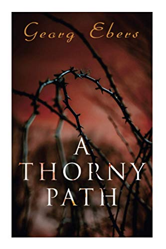 A Thorny Path: A Novel of Ancient Egypt