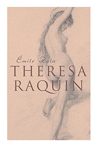 Theresa Raquin: Historical Novel
