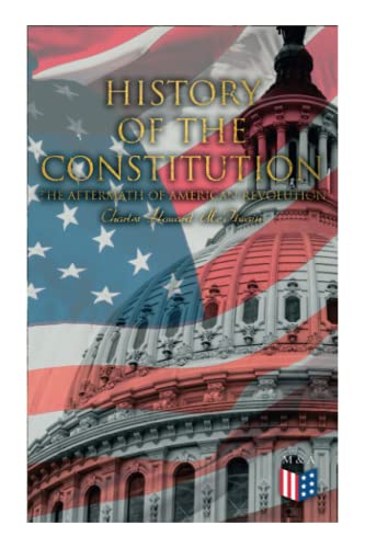 History Of The Constitution: The Aftermath Of American Revolution